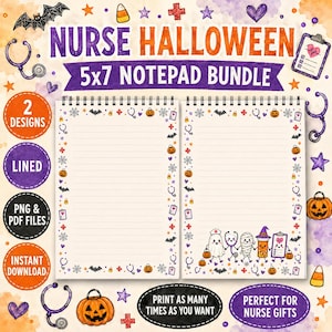 May include: A digital bundle of two 5x7 inch lined notepads featuring a Halloween nurse theme. The design includes illustrations of stethoscopes, pumpkins, bats, and medical charts. One notepad shows a row of cute characters at the bottom.