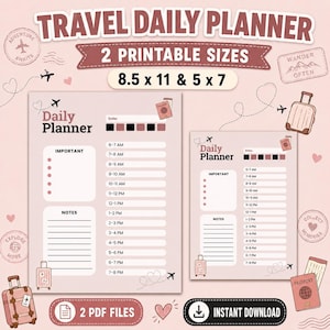 May include: A travel daily planner digital template in two printable sizes, 8.5 x 11 inches and 5 x 7 inches. The light pink layout features sections for important tasks, notes, and an hourly schedule from 6 AM to 8 PM, decorated with travel icons.