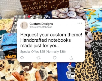 Custom 8.5x11 Notebook (message seller for requests)