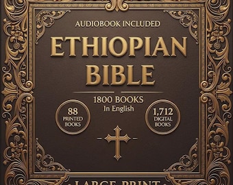 Restored Ethiopian Bible – 88 Books + 1,712 Digital Scriptures (Large Print Edition)