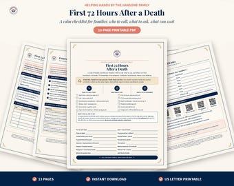 May include: A 13-page printable PDF checklist titled First 72 Hours After a Death, designed for families. The document includes sections for contact information, funeral planning steps, and a roadmap for the days following a death, formatted for US letter paper.