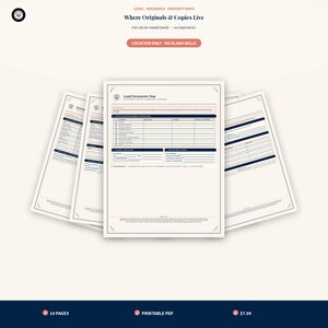 May include: A set of ten printable PDF pages titled Legal Documents Map: Where Originals & Copies Live. The documents feature tables for tracking estate, insurance, and property records, with sections for location details and contact information.