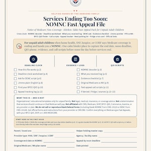 May include: A document titled Services Ending Too Soon: NOMNC Fast Appeal File, featuring sections for deadline clock, evidence logs, and QIO scripts. It includes checklists, instructional text, and blank fields for recording parent information, provider types, and dates.