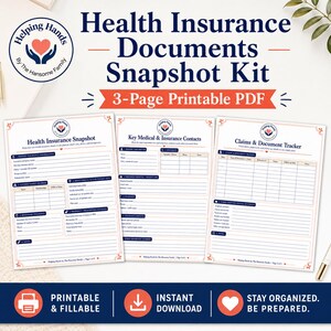 May include: A 3-page printable PDF health insurance documents snapshot kit. The pages include a Health Insurance Snapshot, Key Medical & Insurance Contacts, and a Claims & Document Tracker. The design features a logo with hands and a heart.