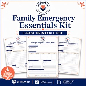 May include: A 3-page printable PDF Family Emergency Essentials Kit featuring an Emergency Expense Tracker, Family Emergency Contact Sheet, and Insurance Claim Communication Log. The documents include dark blue text on white paper with orange accents.