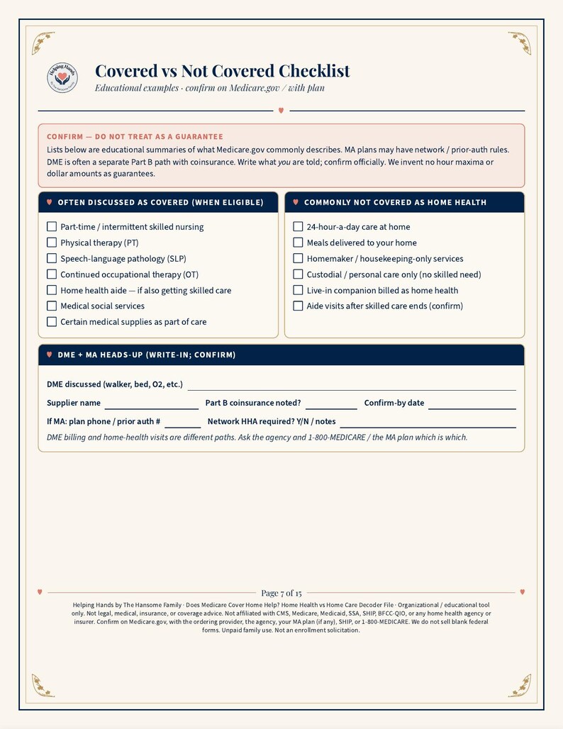 May include: A printed document titled Covered vs Not Covered Checklist, featuring sections for home health coverage, a DME heads-up area with fillable lines, and a disclaimer at the bottom. The page is labeled Page 7 of 15 and includes a logo.