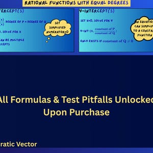 May include: An educational graphic titled Rational Functions with Equal Degrees. It features two blue boxes explaining x-intercepts and y-intercepts with text, formulas, and thought bubbles. The bottom section displays the text All Formulas & Test Pitfalls Unlocked Upon Purchase and Socratic Vector.