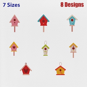 May include: Eight embroidered birdhouse designs in various colors including pink, red, blue, yellow, and green. Some birdhouses feature heart-shaped openings, while others have circular holes. The text 7 Sizes and 8 Designs is visible.
