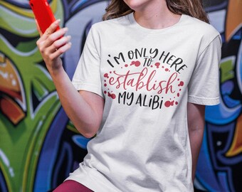 Camiseta divertida "Establece mi coartada" - Camiseta gráfica de humor sobre crímenes reales
