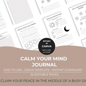 Può includere: Un set di modelli per diario digitale con venti pagine modificabili con testo nero su carta bianca. Le pagine includono intestazioni come Compassion, Create Your Calm Corner, Rituals and Routines e Self-Care Rituals That Soothe, con un badge circolare nero che riporta la scritta Editable in Canva with a free account.