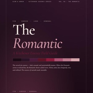 May include: A dark burgundy-colored field guide titled "The Romantic" with white text. The cover includes a color palette and descriptive text about the essence of warmth. The guide is part of the Kitchener Essence Series.