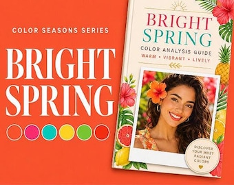 Bright Spring Color Analysis Guide | Seasonal Color Palette PDF | Wardrobe Makeup Outfit Colors Printable