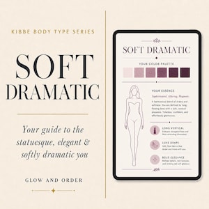 May include: A digital tablet displays a style guide for the "Soft Dramatic" body type. The guide includes color palettes, essence descriptions, and style recommendations. Text on the tablet reads "Your guide to the statuesque, elegant & softly dramatic you."