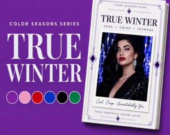 True Winter Color Analysis Guide | Seasonal Color Palette PDF | Wardrobe Makeup Outfit Colors Printable