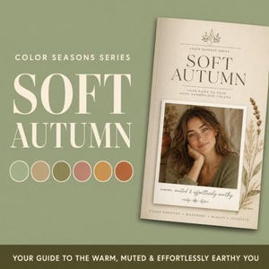May include: A book titled "SOFT AUTUMN" from the "COLOR SEASONS SERIES" with a photo of a woman. The cover has a color palette of muted earth tones. Text includes "YOUR GUIDE TO THE WARM, MUTED & EFFORTLESSLY EARTHY YOU."
