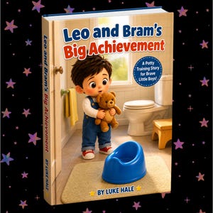 Könnte beinhalten: Ein Kinderbuch mit dem Titel Leo and Bram's Big Achievement von Luke Hale. Das Cover zeigt ein kleines Kind in einer blauen Latzhose, das einen braunen Teddybären in einem Badezimmer mit weißer Toilette, blauem Töpfchen und gelbem Handtuch hält.