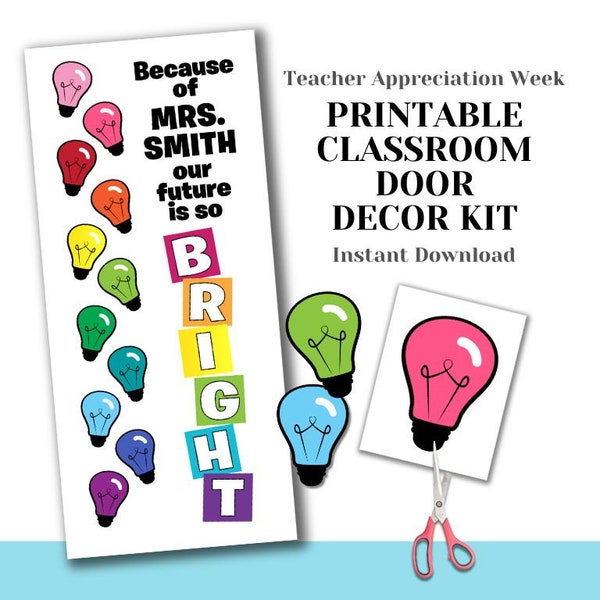 Printable Teacher Appreciation Door Decorating Kit - Future is Bright DIY Easy Last Minute Unique Creative School Class - Rainbow Light Bulb