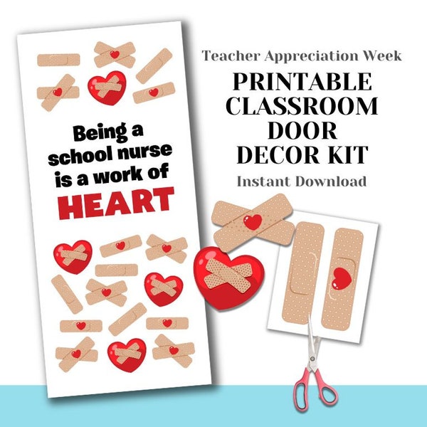 Printable Nurse Appreciation Door Decorating Kit - Work of Heart DIY Easy Last Minute Unique Nurse Teacher School Class - Bandaid Heart