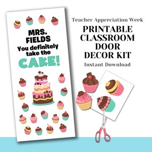 Printable Teacher Appreciation Door Decorating Kit - Take the CAKE - DIY Easy Last Minute Unique Classroom Decor School Class - Cupcake