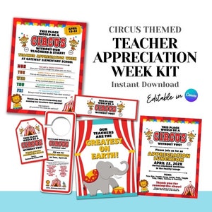 May include: A printable teacher appreciation week kit with a circus theme. The kit includes a sign that says "This place would be a circus without you!" and a schedule for the week. The kit also includes a sign that says "Our teachers are the greatest on earth!" and a lunch invitation.