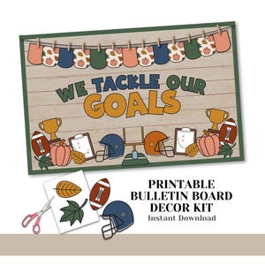 Football Bulletin Board Decorating Kit - We Tackle Our Goals Printable Classroom Decor Easy Last Minute Creative Teacher Kit