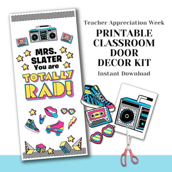 Printable Teacher Appreciation Door Decorating Kit - Totally Rad - DIY Easy Last Minute Unique Classroom School Ideas - Nineties 90s