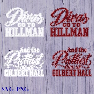 May include: Four graphic designs featuring the text Divas Go To Hillman and And the Prettiest live at Gilbert Hall. Two designs are in solid white and two are in dark red. The text uses a combination of cursive script and block lettering styles.