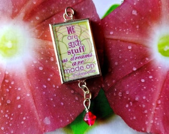 Mother's Day Beaded Pendant. Shakespeare Charm. We Are Such Stuff that Dreams are Made On Charm. Motivational Jewelry Silver Pendant.