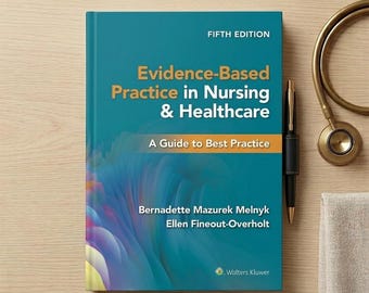 Evidence-Based Practice in Nursing & Healthcare 5th Edition
