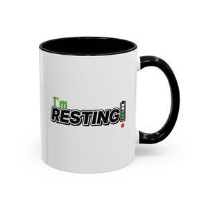 I'm Resting Mug, Funny Low Battery Coffee Mug, Introvert Gift, Self Care Rest Day Cup, Tired Mom Mug, Nap Lover Gift, 11oz Accent Mug