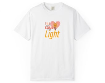 Fill Your Soul With Light T-shirt | Heart Light Typography Tee