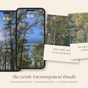 May include: Two smartphones displaying forest wallpapers with the text Let the light in and Grow toward the light, alongside two cards with the text Just a little note to say you matter and You make the world a little softer.