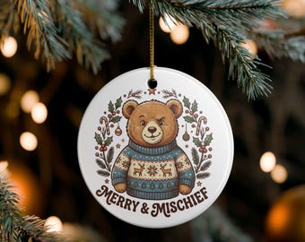 Christmas Bear Ornament, Merry & Mischief Teddy Bear in Ugly Sweater, Ceramic Christmas Tree Ornament, Holiday Keepsake, Stocking Stuffer