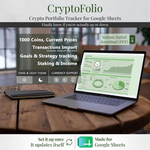 May include: A laptop displaying a CryptoFolio dashboard for Google Sheets. The screen shows financial charts, graphs, and text including 1000 Coins, Current Prices, Transactions Import, Goals & Strategy tracking, Staking & Income, and currency support.