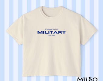 Someone in the Military Loves Me Tee | Military Wife Support Shirt