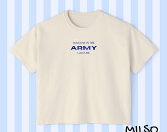 Someone in the Army Loves Me tee | MilSO