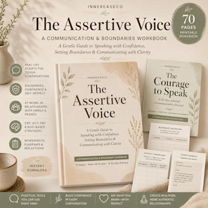 May include: A 70-page printable workbook titled The Assertive Voice, a companion journal titled The Courage to Speak, and several worksheets including a Boundary Inventory, Conflict Trigger Map, and a Script Example for asking for space.