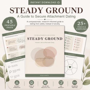 May include: A digital guide titled Steady Ground: A Guide to Secure Attachment Dating, featuring 45 printable pages and 25+ tools. The cover is beige with overlapping circles and the text InnerEaseCo. Includes worksheets on attachment styles and flags.