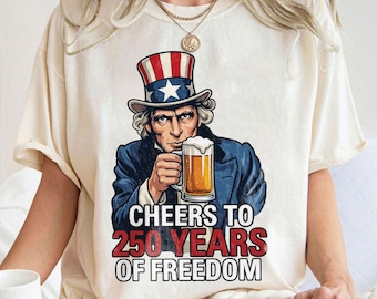 America 250 png, Cheers to 250 years of freedom, Funny Uncle Sam beer design, Patriotic July 4th graphic, USA anniversary celebration