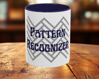 Pattern Recognizer Mug | Accent Coffee Mug 11oz or 15oz