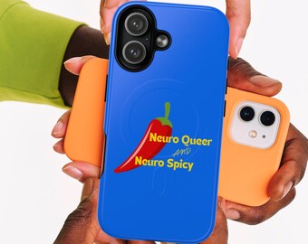Neuro Queer and Neuro Spicy Phone Case | Tough Magnetic Case
