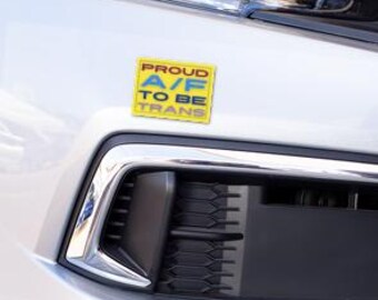 Proud AF to Be Trans Die-Cut Sticker