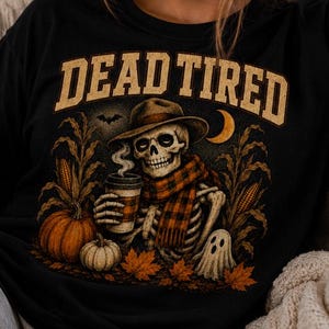 Dead Tired Halloween T-shirt, Skeleton Coffee T-shirt, Spooky Season T-shirt, Fall Graphic T-shirt, Vintage Halloween T-shirt, Autumn Skeleton T-shirt