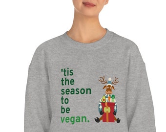 Tis the Season To Be Vegan | Christmas Sweatshirt for Vegan | Gift for Vegan | Christmas Gift for Vegan | Funny Gift for Vegan | Vegan Gift