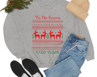 Ugly Christmas Sweater | Christmas Gift Idea for Vegan | Women Men Unisex Graphic Sweatshirt | Tis The Season To Be