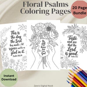 May include: A 20 page bundle of floral coloring pages featuring black and white line art. The pages include text such as This is the day the Lord has made, Be still and know that I am God, and Taste and see that the Lord is good.