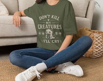 MTG Inspired "Don't Kill My Creatures I'll Cry" T-Shirt | Magic The Gathering
