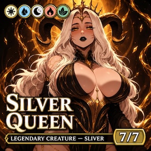 May include: A fantasy card depicting a woman with long white hair, dressed in black and gold, and wearing a crown. The card is labelled "Silver Queen" and "Legendary Creature - Sliver", with a 7/7 power and toughness.
