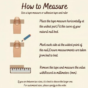 May include: An illustrated guide titled "How to Measure" for nail sizing. It shows how to measure nail width using tape and a ruler, with text instructions. The guide includes illustrations of a finger with tape and a ruler.