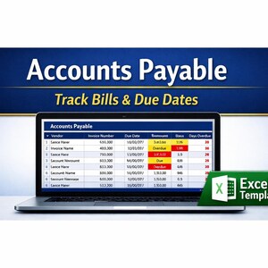 May include: A laptop displaying an Accounts Payable spreadsheet template with columns for vendor, invoice number, due date, amount, status, and days overdue. The text Accounts Payable Track Bills & Due Dates appears above, with an Excel Template logo.